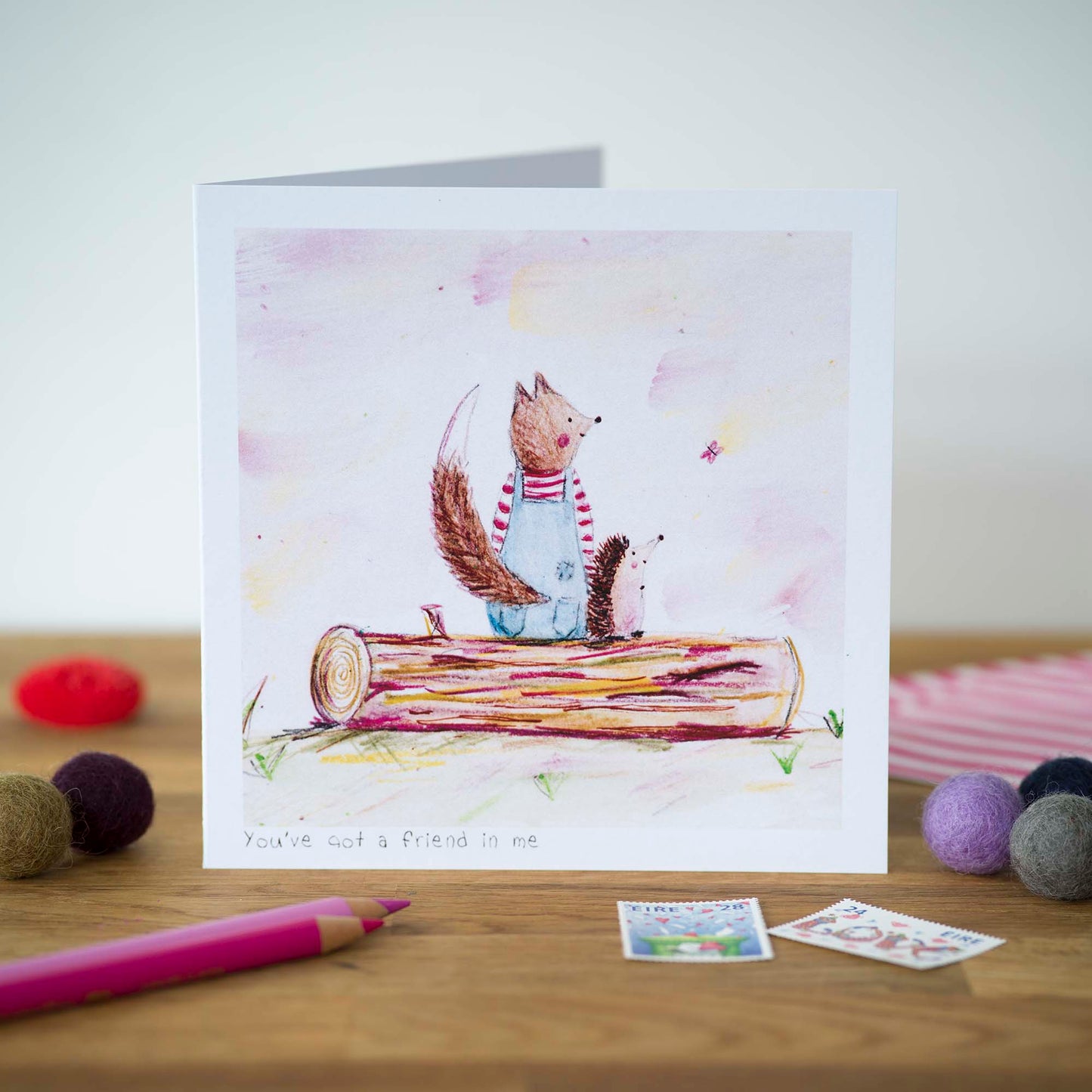 You've got a friend in me, Greeting Card