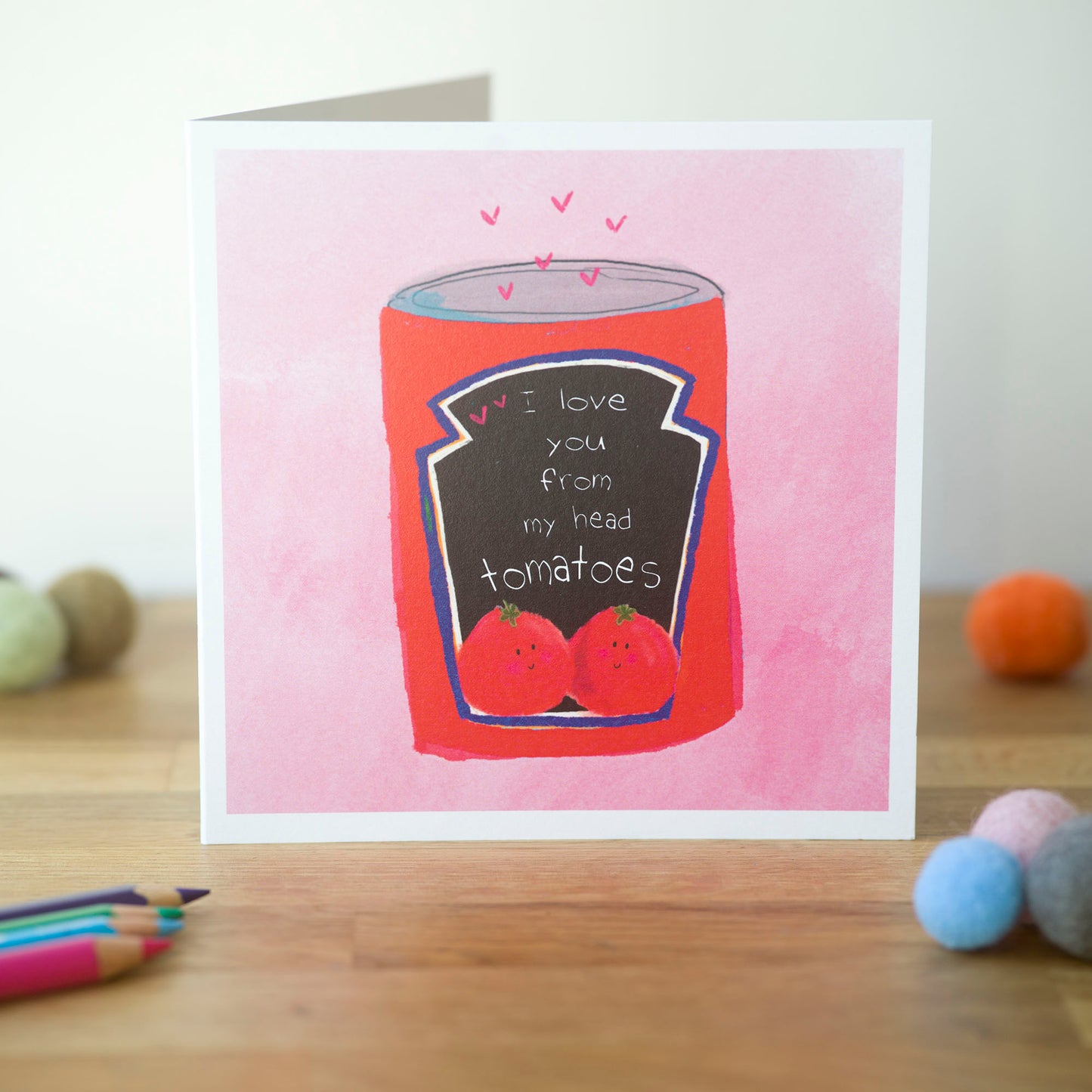 I love you from my head tomatoes! Greeting Card